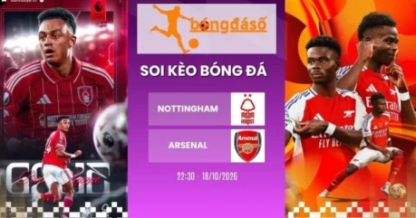 Kèo Nhà Cái Nottingham Forest Vs Arsenal – NHA, 18/10/2026
