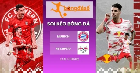 Soi Kèo Nhà Cái Munich Vs RB Leipzig – Bundesliga, 17/10/2026