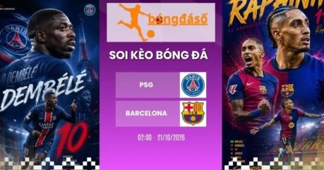 Soi Kèo Nhà Cái PSG Vs Barcelona, C1 – 21/10/2026